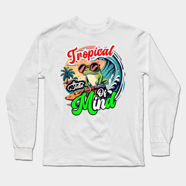 Tropical State of Mind Long Sleeve T-Shirt by Farhan S